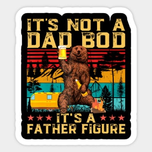 Its Not A Dad Bod Its A Father Figure Bear Beer Lovers Sticker